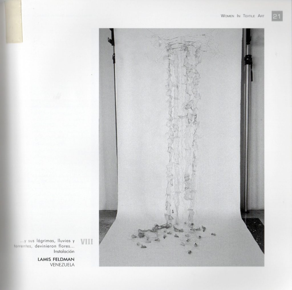 III Bienal Internacional Mujeres en el arte textil [catálogo de exposición]. Ara Gallery. Women in Textile Art, Valencia, Venezuela, 2004. (pp.13, 21)