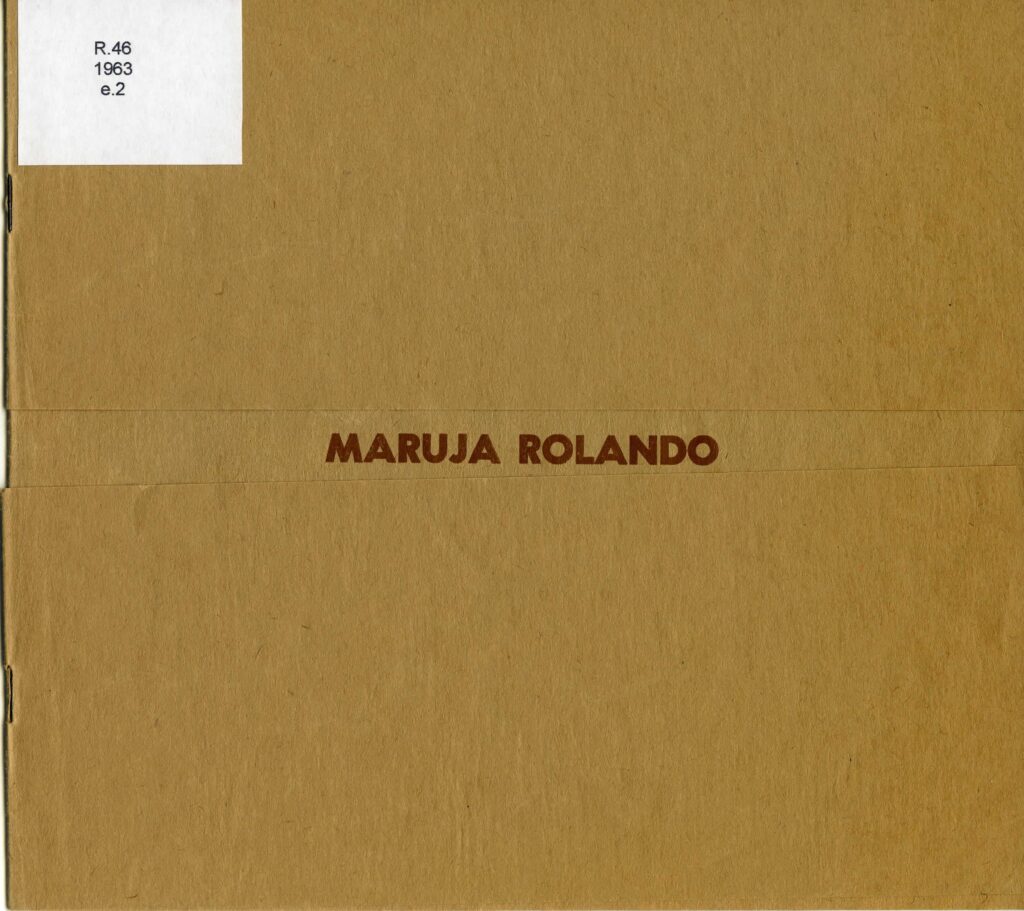 Maruja Rolando [catálogo], Museo de Bellas Artes de Caracas, Caracas, 1963.