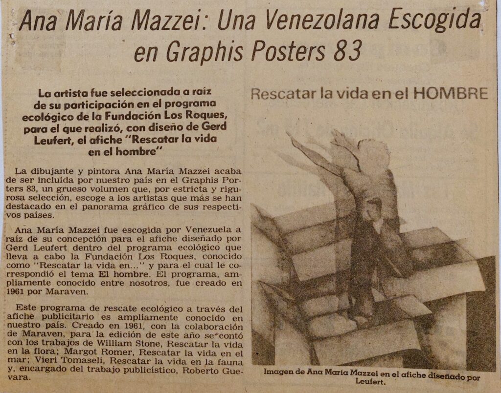 “Ana María Mazzei: una venezolana escogida en Graphic Posters 83”. En: El Nacional. Caracas, 23 de noviembre de 1983, 4-3.