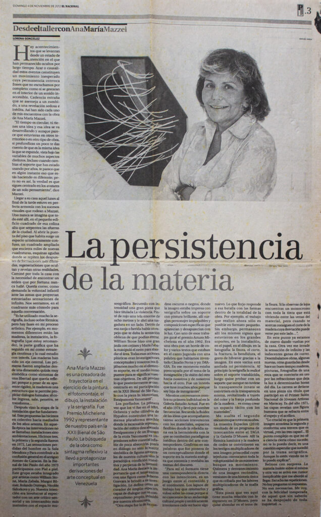 Lorena González “La persistencia de la materia”, En: Papel Literario de El Nacional, Caracas, 2012.